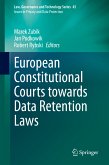 European Constitutional Courts towards Data Retention Laws (eBook, PDF)