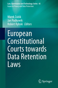 European Constitutional Courts towards Data Retention Laws (eBook, PDF)