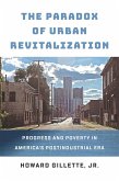 The Paradox of Urban Revitalization (eBook, ePUB)