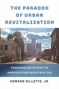 The Paradox of Urban Revitalization (eBook, ePUB) - Gillette, Howard
