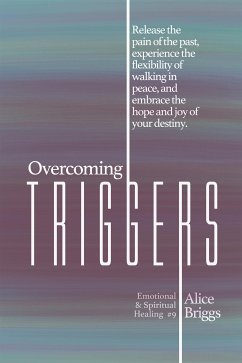 Overcoming Triggers (eBook, ePUB) - Briggs, Alice