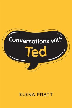 Conversations with Ted (eBook, ePUB) - Pratt, Elena
