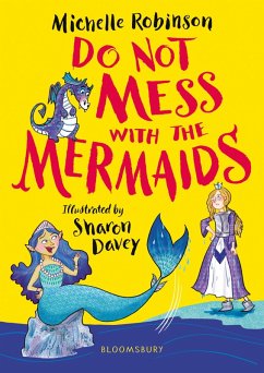 Do Not Mess with the Mermaids (eBook, ePUB) - Robinson, Michelle