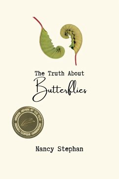 The Truth About Butterflies (eBook, ePUB) - Stephan, Nancy