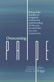 Overcoming Pride (eBook, ePUB)