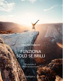 Funziona solo se brilli (eBook, ePUB)