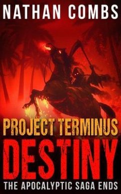 Project Terminus Destiny (eBook, ePUB) - Combs, Nathan