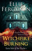 Witchfire Burning (Eerie Side of the Tracks, #1) (eBook, ePUB)