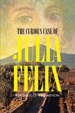 The Curious Case of Julia Felix (eBook, ePUB)