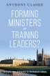 Forming Ministers or Training Leaders?... - Bild 1