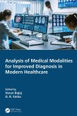 Analysis of Medical Modalities for Improved Diagnosis in Modern Healthcare (eBook, PDF)