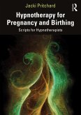 Hypnotherapy for Pregnancy and Birthing (eBook, PDF)