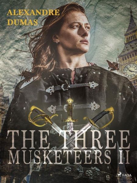 The Three Musketeers II (eBook, ePUB) The Three Musketeers II (eBook, ePUB)