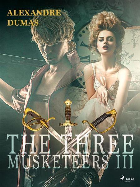 The Three Musketeers III (eBook, ePUB) The Three Musketeers III (eBook, ePUB)