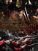 Massacres of the South (eBook, ePUB)