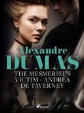 The Mesmerist's Victim: Andrea de Taverney (eBook, ePUB)