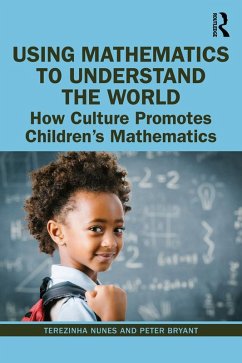 Using Mathematics to Understand the World (eBook, PDF) - Nunes, Terezinha; Bryant, Peter
