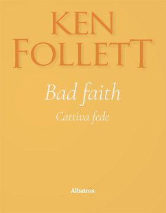 Bad Faith Cattiva fede (eBook, ePUB) - Follett, Ken