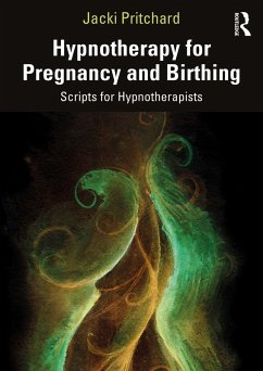 Hypnotherapy for Pregnancy and Birthing (eBook, ePUB) - Pritchard, Jacki