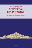 Non volevo contaminarmi (eBook, ePUB)