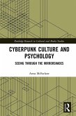Cyberpunk Culture and Psychology (eBook, ePUB)