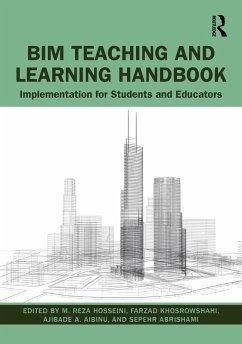 BIM Teaching and Learning Handbook (eBook, PDF) - Hosseini, M. Reza; Khosrowshahi, Farzad; Aibinu, Ajibade; Abrishami, Sepehr