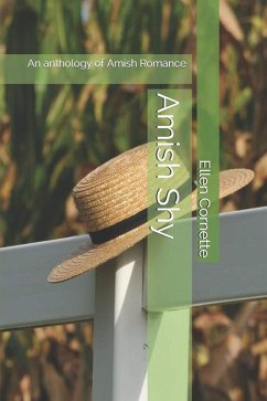 Cover Amish Shy An Anthology of Amish Romance (eBook, ePUB)