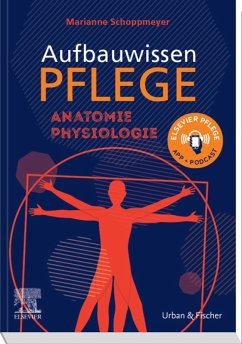 Aufbauwissen Pflege Anatomie (eBook, ePUB) - Schoppmeyer, Marianne; Schmal, Jörg