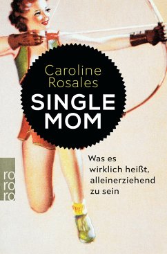 Single Mom (Mängelexemplar) - Rosales, Caroline