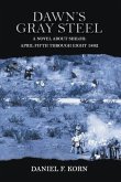 Dawn's Gray Steel: A Novel About Shiloh (eBook, ePUB) Dawn's Gray Steel: A Novel About Shiloh (eBook, ePUB)