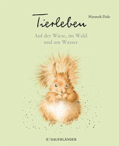 Tierleben - Auf der Wiese, im Wald und am Wasser (Mängelexemplar) - Dale, Hannah