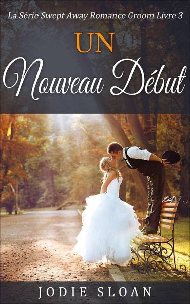 Un NOUVEAU DÉBUT (FICTION / Romance / General) (eBook, ePUB)