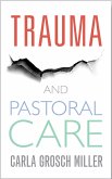 Trauma and Pastoral Care (eBook, ePUB)