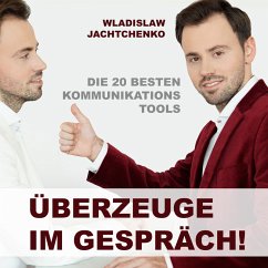 Überzeuge im Gespräch! (MP3-Download) - Jachtchenko, Wladislaw