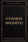 Cosmos Infinito: Um Guia sobre os Mistérios do Universo (eBook, ePUB)