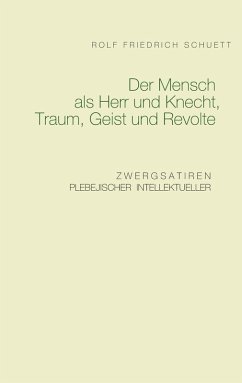 Der Mensch als Herr und Knecht, Traum, Geist und Revolte (eBook, ePUB)