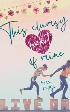 This clumsy heart of mine (eBook, ePUB)