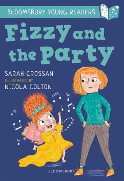 Fizzy and the Party: A Bloomsbury Young Reader (eBook, PDF) - Crossan, Sarah