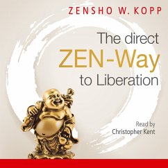 The direct ZEN-Way to Liberation (MP3-Download) - Kopp, Zensho W.