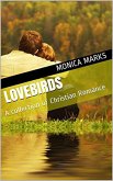 Lovebirds A Collection of Christian romance (eBook, ePUB)