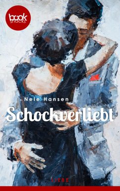 Schockverliebt (eBook, ePUB) - Hansen, Nele