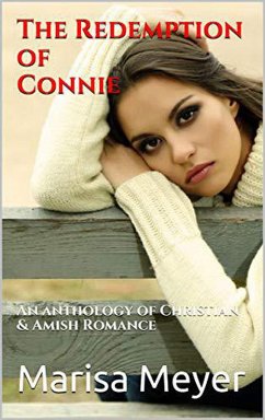Cover The Redemption of Connie An Anthology of Christian and Amish Romance (eBook, ePUB)
