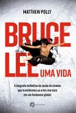 Bruce Lee - Uma vida (eBook, ePUB)