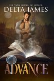 Advance: A Supernatural Mystery and Romance (Masters of the Savoy, #1) (eBook, ePUB)