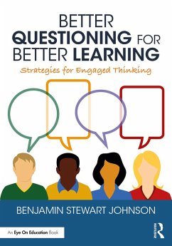 Better Questioning for Better Learning (eBook, PDF) - Johnson, Benjamin