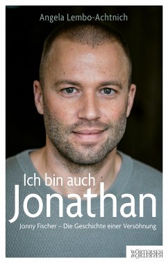 Ich bin auch Jonathan (eBook, PDF) - Lembo-Achtnich, Angela; Fischer, Jonny