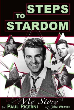 Steps to Stardom - My Story (eBook, ePUB) - Picerni, Paul; Weaver, Tom