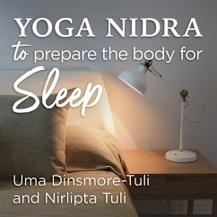 Yoga Nidra to Prepare the Body for Sleep (MP3-Download) - Dinsmore-Tuli, Uma; Tuli, Nirlipta