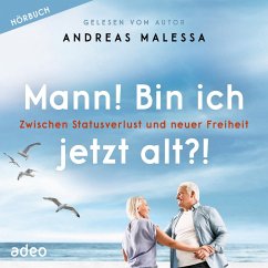 Mann! Bin ich jetzt alt?! (MP3-Download) - Malessa, Andreas