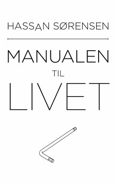 Manualen til livet - Sørensen, Hassan